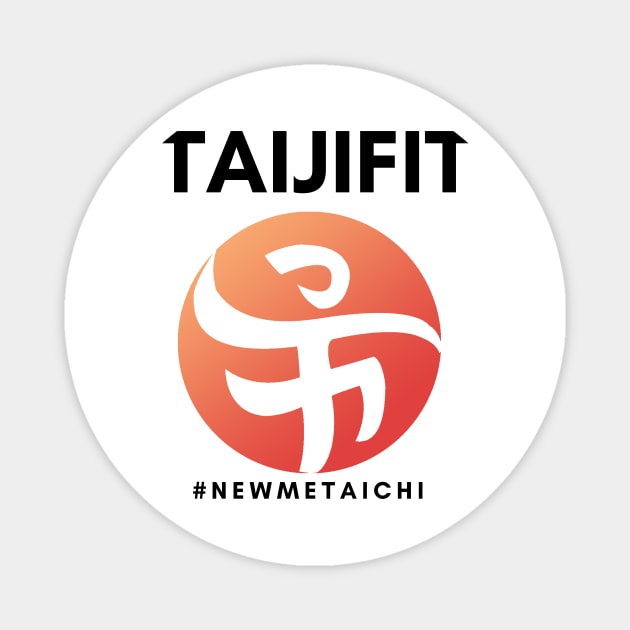 #NewMeTaiChi Magnet by TaijiFit